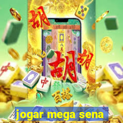 jogar mega sena