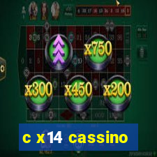 c x14 cassino