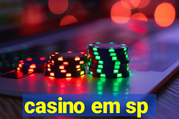 casino em sp