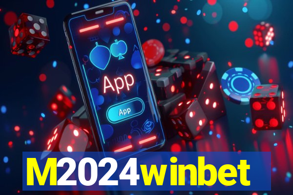 M2024winbet