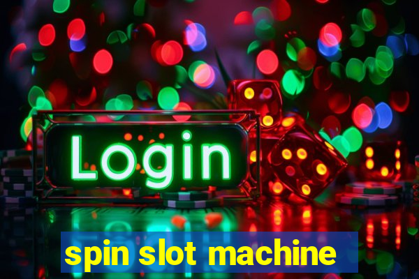 spin slot machine