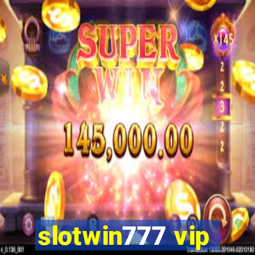 slotwin777 vip