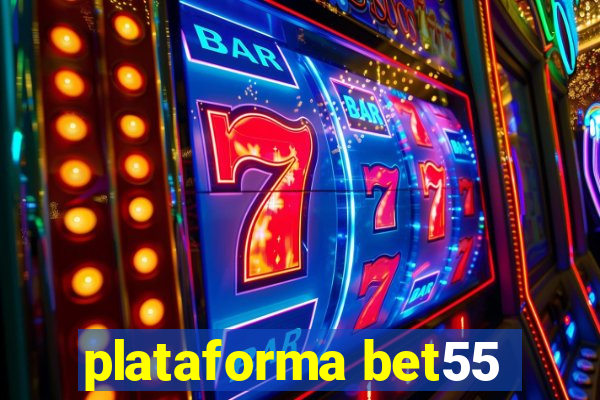 plataforma bet55