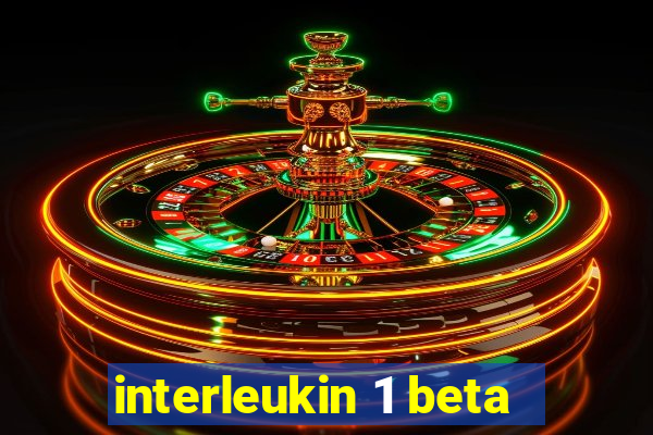 interleukin 1 beta