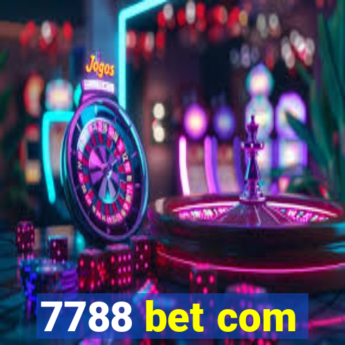 7788 bet com