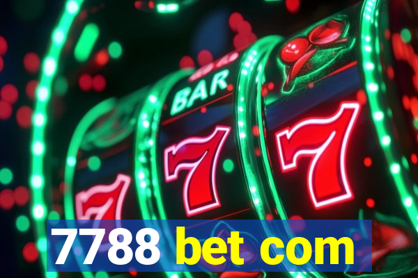 7788 bet com