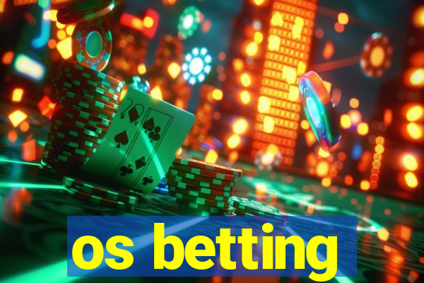 os betting