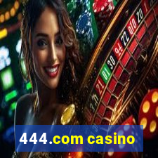 444.com casino