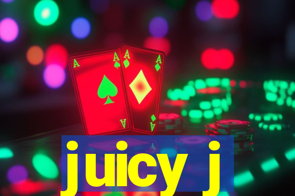 juicy j