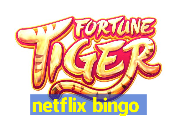 netflix bingo