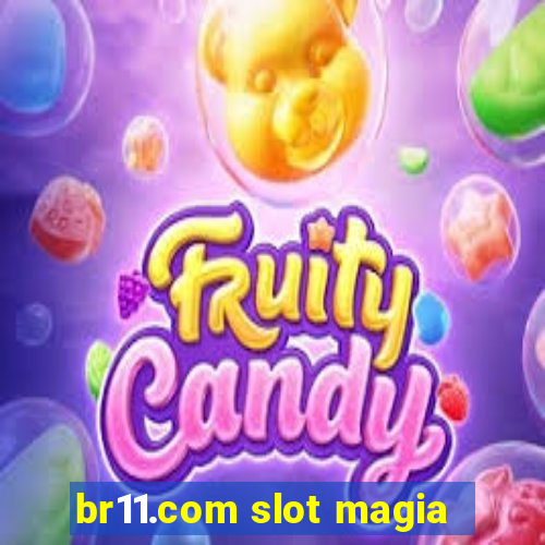 br11.com slot magia