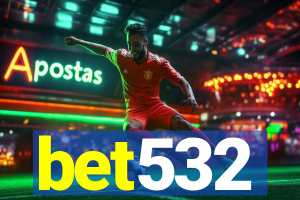 bet532