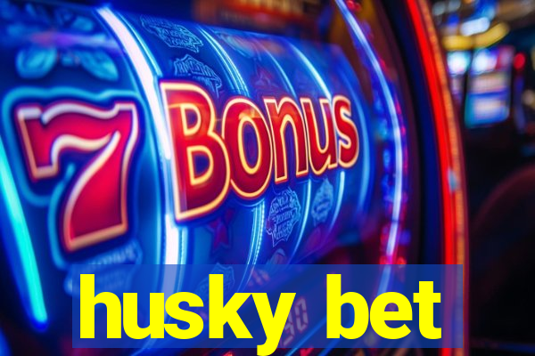 husky bet