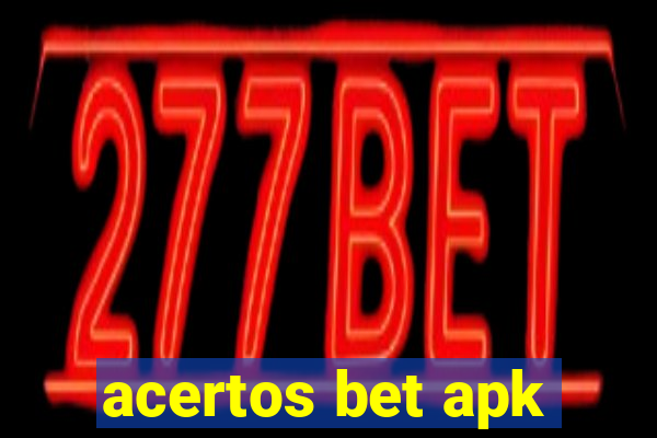 acertos bet apk