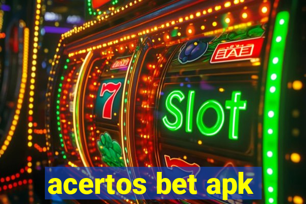 acertos bet apk