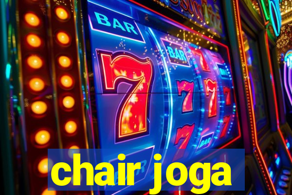 chair joga