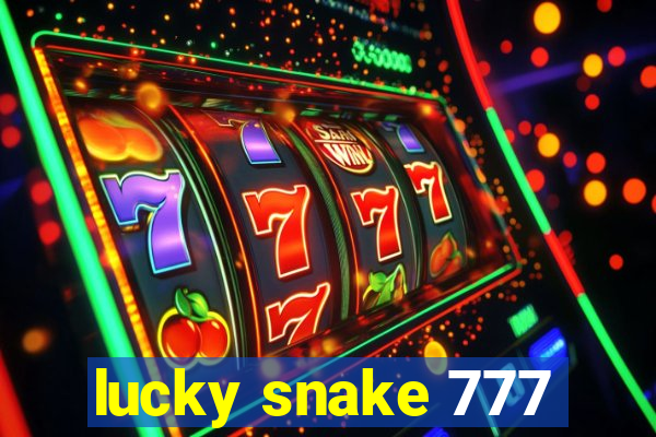 lucky snake 777