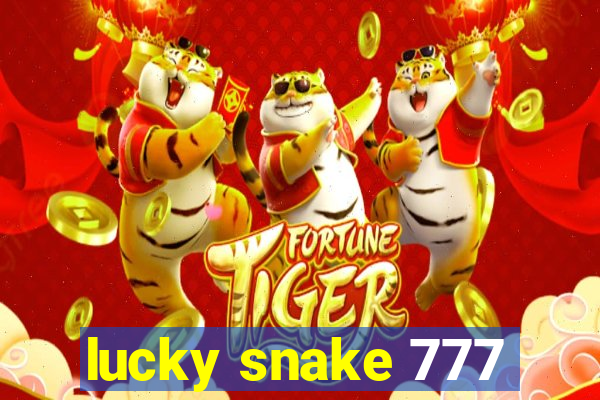 lucky snake 777