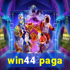 win44 paga