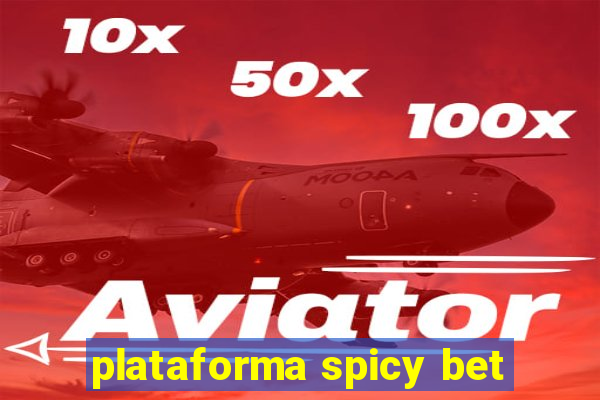 plataforma spicy bet