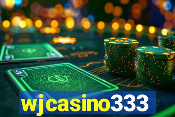 wjcasino333