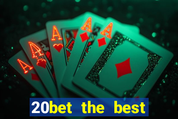 20bet the best online casino in india