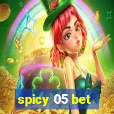 spicy 05 bet