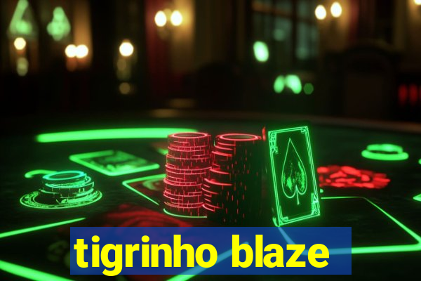 tigrinho blaze