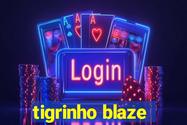 tigrinho blaze