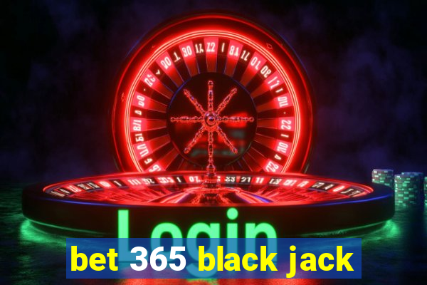 bet 365 black jack