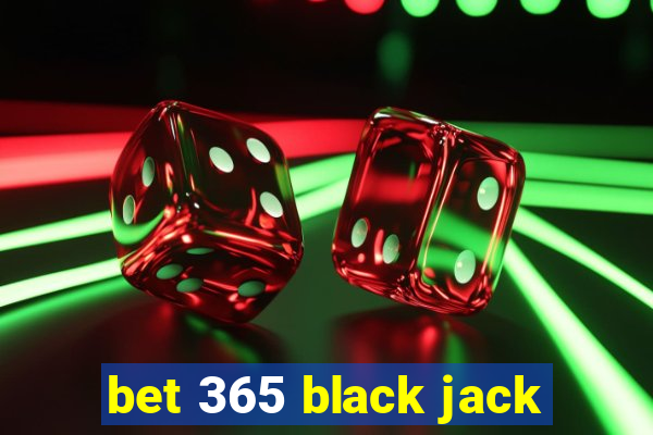 bet 365 black jack