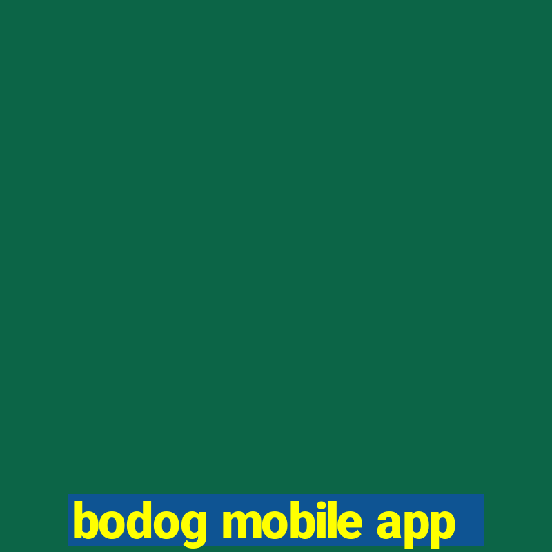 bodog mobile app