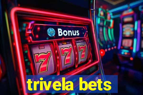 trivela bets