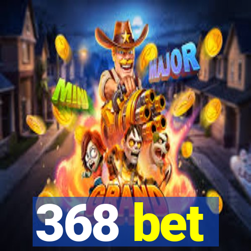 368 bet