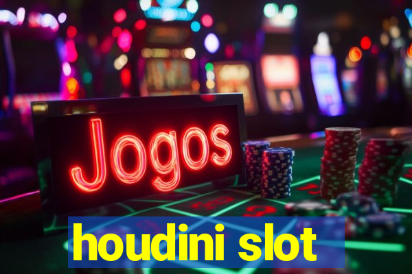 houdini slot