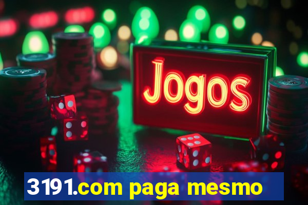 3191.com paga mesmo