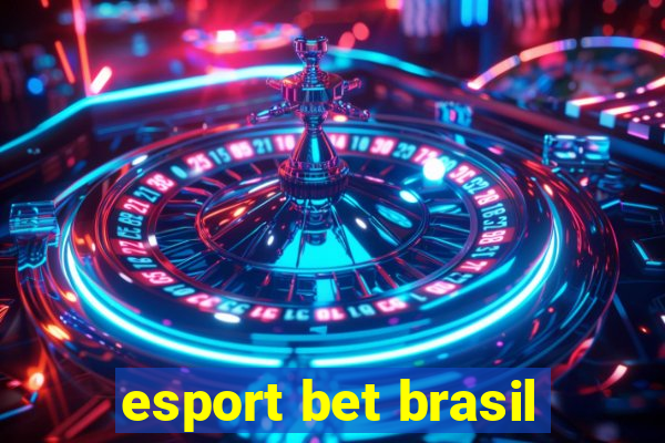 esport bet brasil