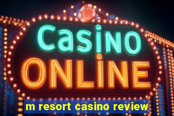 m resort casino review