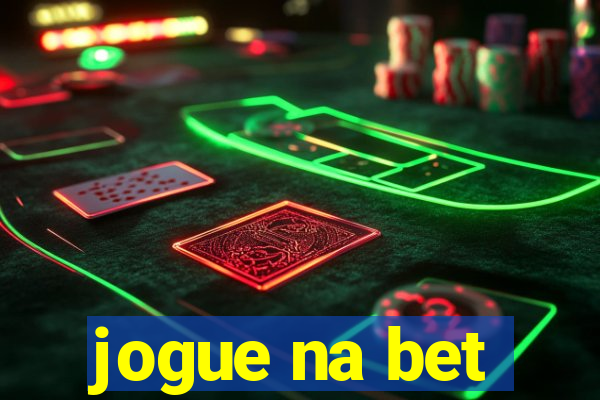 jogue na bet