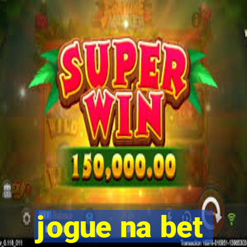 jogue na bet