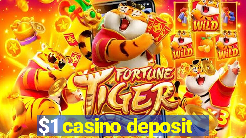 $1 casino deposit