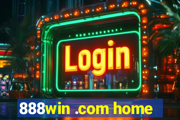 888win .com home