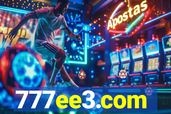 777ee3.com