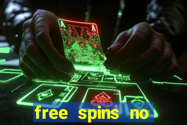 free spins no deposit slot