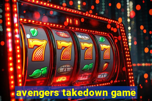 avengers takedown game