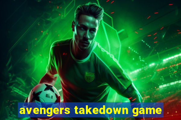 avengers takedown game