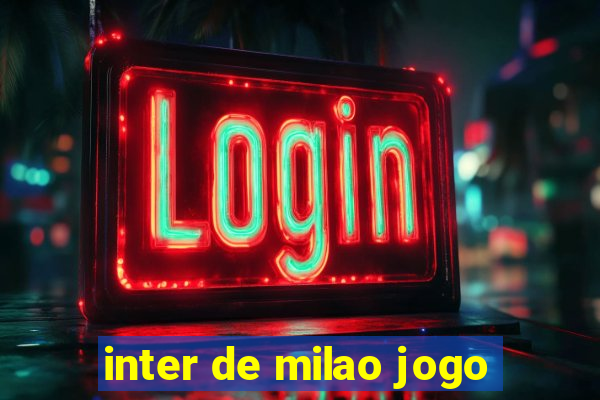 inter de milao jogo