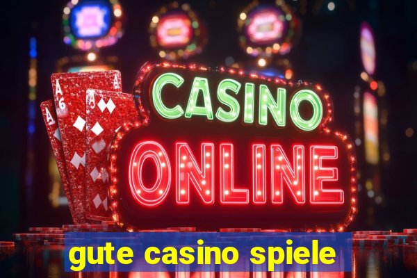 gute casino spiele