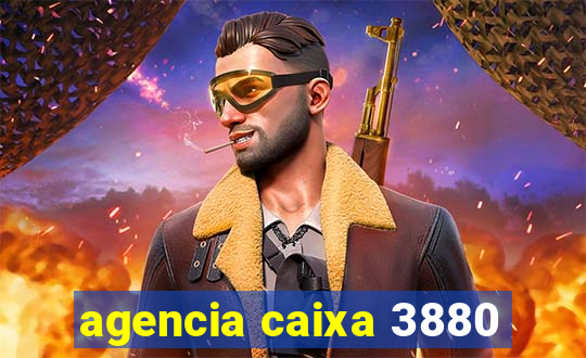 agencia caixa 3880