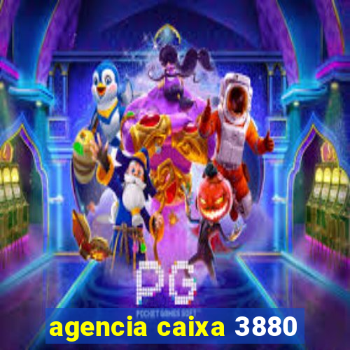 agencia caixa 3880